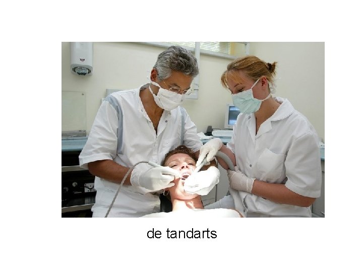 de tandarts 