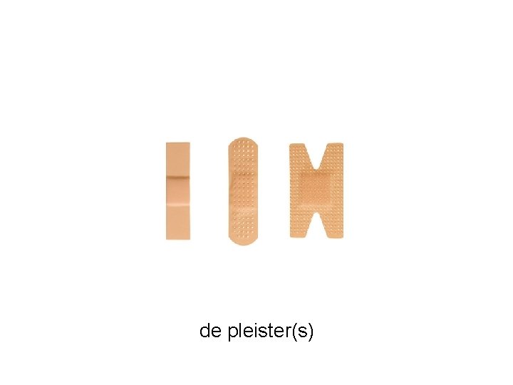 de pleister(s) 