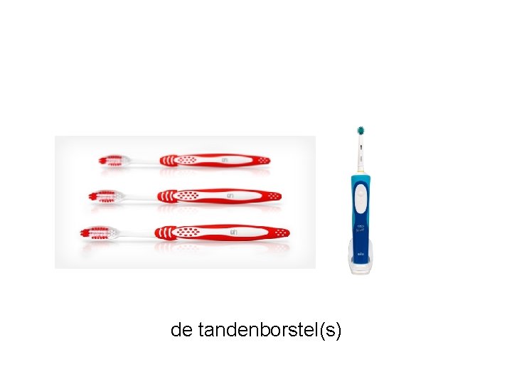 de tandenborstel(s) 