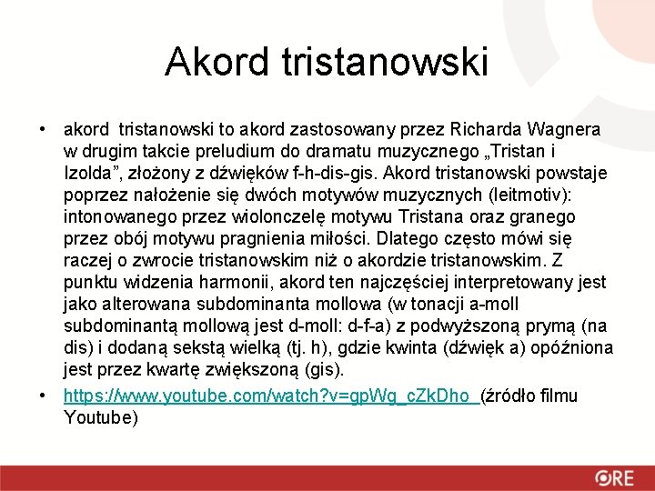 Akord tristanowski • akord tristanowski to akord zastosowany przez Richarda Wagnera w drugim takcie