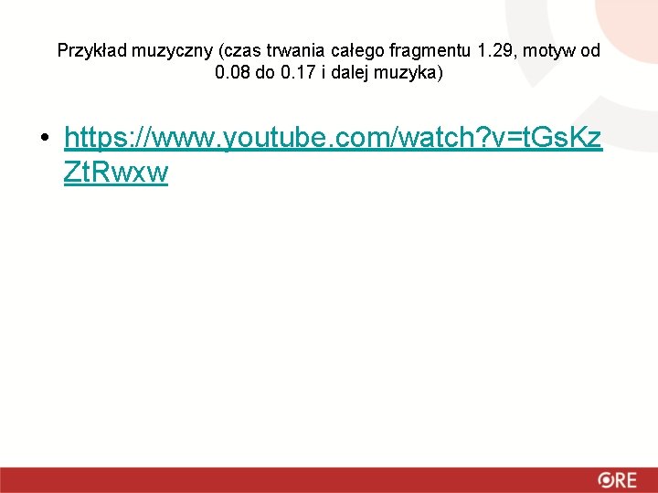 Przykład muzyczny (czas trwania całego fragmentu 1. 29, motyw od 0. 08 do 0.