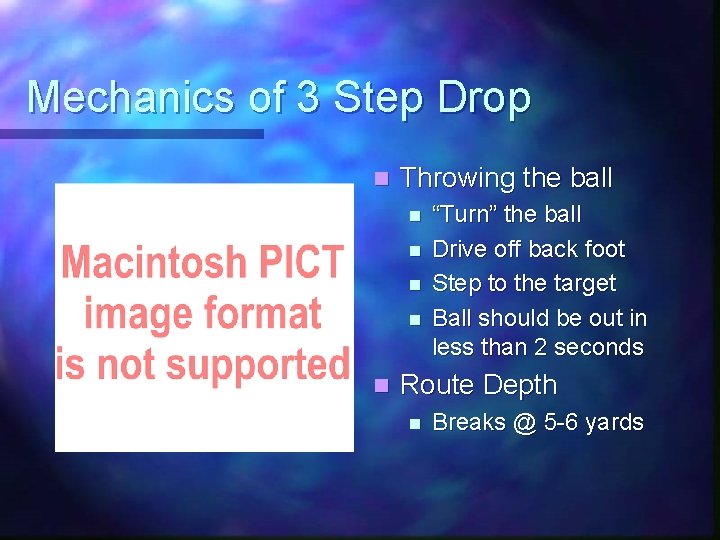 Mechanics of 3 Step Drop n Throwing the ball n n n “Turn” the