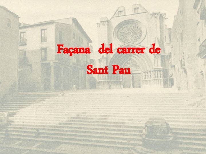 Façana del carrer de Sant Pau 