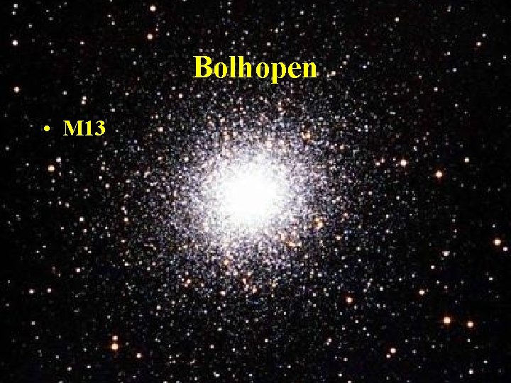 Bolhopen • M 13 