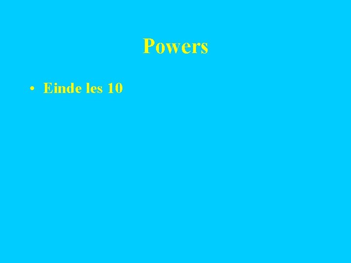 Powers • Einde les 10 