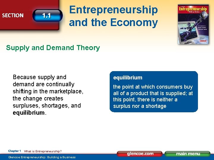 Entrepreneurship and the Economy SECTION Supply and Demand Theory Because supply and demand are