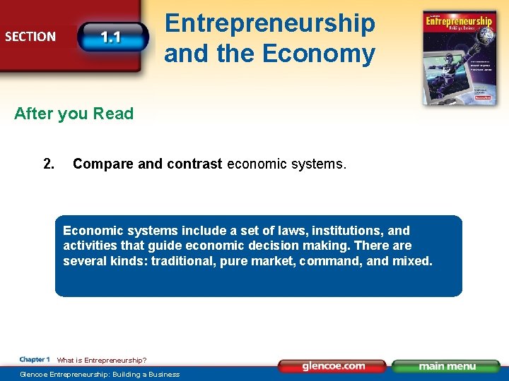 Entrepreneurship and the Economy SECTION After you Read 2. Compare and contrast economic systems.