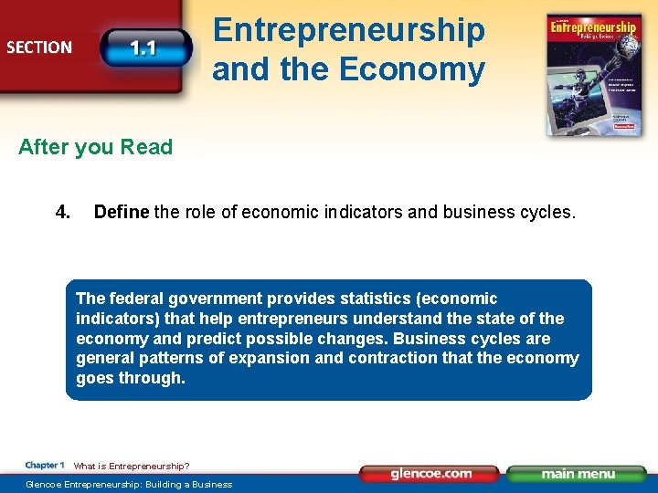 Entrepreneurship and the Economy SECTION After you Read 4. Define the role of economic