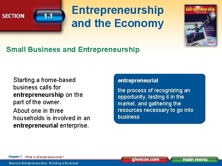 Entrepreneurship and the Economy SECTION Small Business and Entrepreneurship Starting a home-based business calls