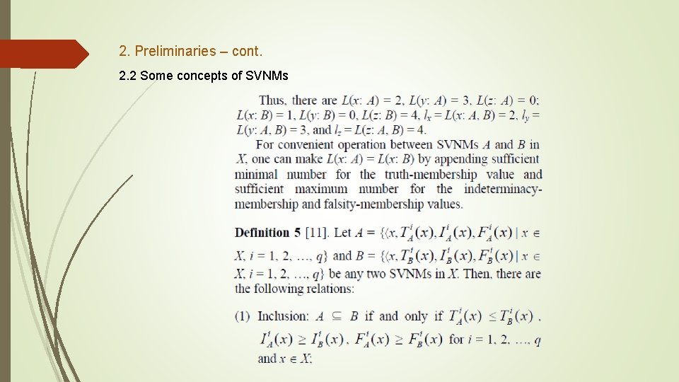 2. Preliminaries – cont. 2. 2 Some concepts of SVNMs 