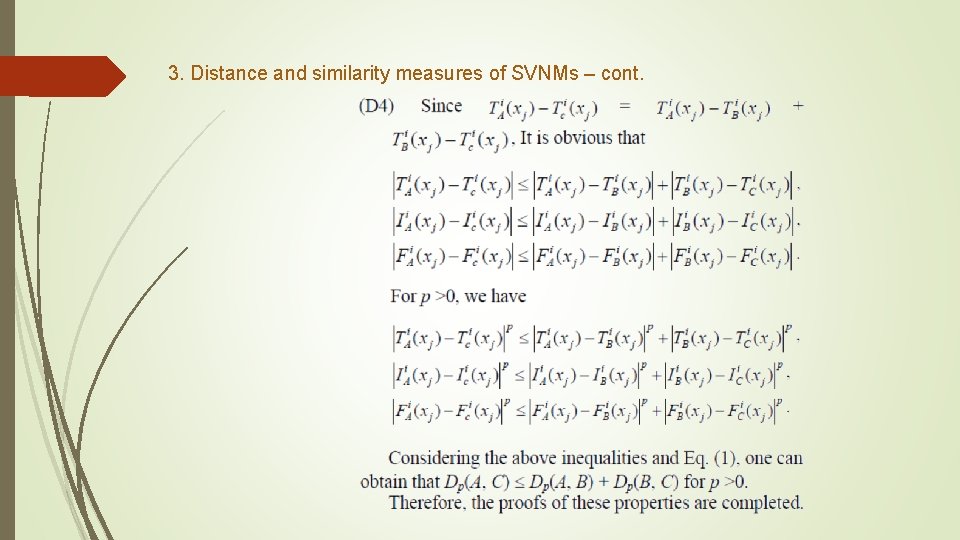 3. Distance and similarity measures of SVNMs – cont. 