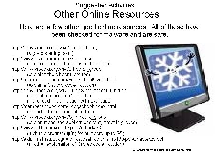 Suggested Activities: Other Online Resources Here a few other good online resources. All of