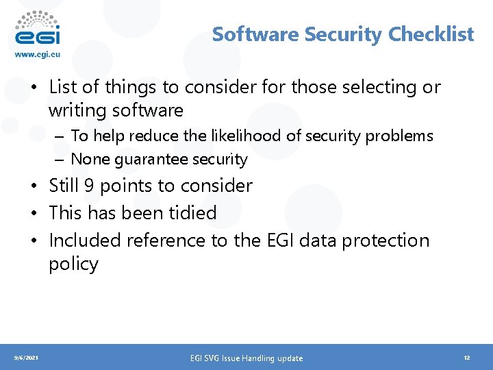 Software Security Checklist • List of things to consider for those selecting or writing