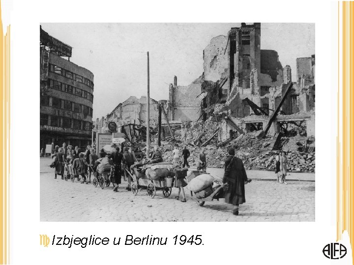  Izbjeglice u Berlinu 1945. 