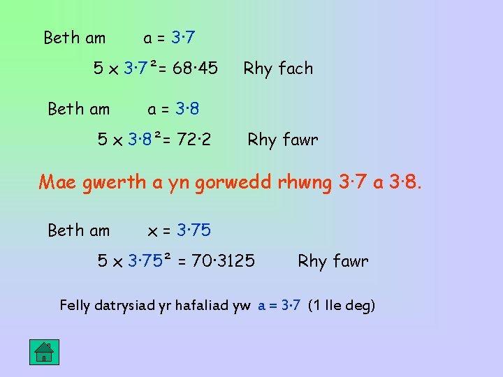 Beth am a = 3· 7 5 x 3· 7²= 68· 45 Beth am Beth am a = 3· 7 5 x 3· 7²= 68· 45 Beth am