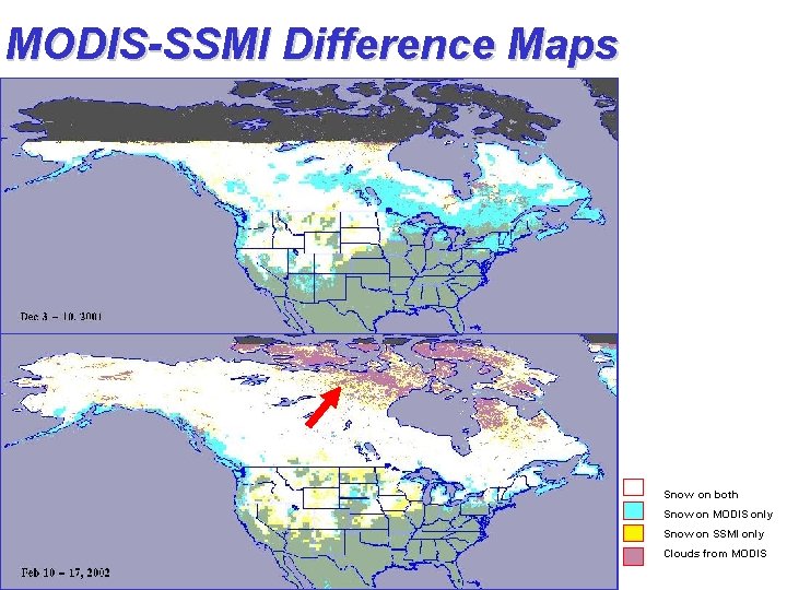 MODIS-SSMI Difference Maps Snow on both Snow on MODIS only Snow on SSMI only