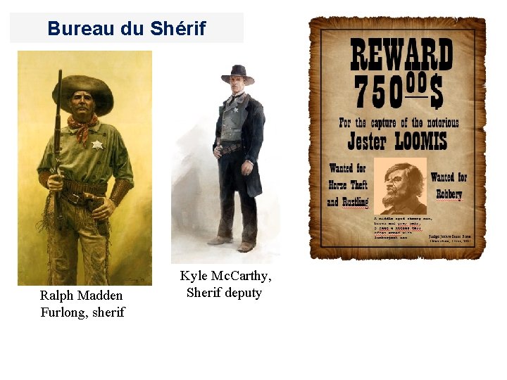 Bureau du Shérif Ralph Madden Furlong, sherif Kyle Mc. Carthy, Sherif deputy 