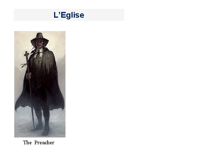 L’Eglise The Preacher 