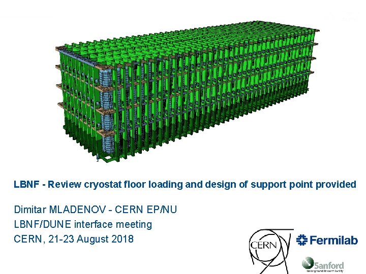 LBNF - Review cryostat floor loading and design of support point provided Dimitar MLADENOV