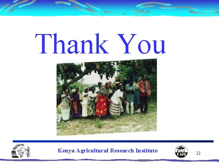 Thank You Kenya Agricultural Research Institute 22 