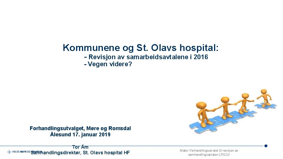 Kommunene og St. Olavs hospital: - Revisjon av samarbeidsavtalene i 2016 - Vegen videre?
