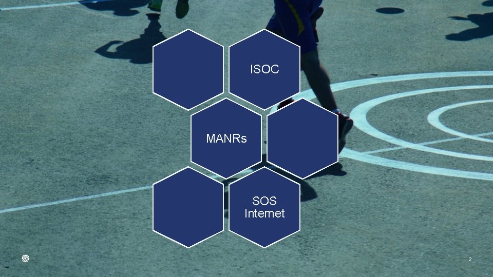 ISOC MANRs SOS Internet 2 