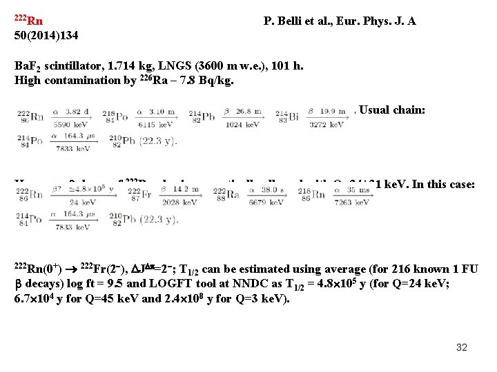 222 Rn P. Belli et al. , Eur. Phys. J. A 50(2014)134 Ba. F