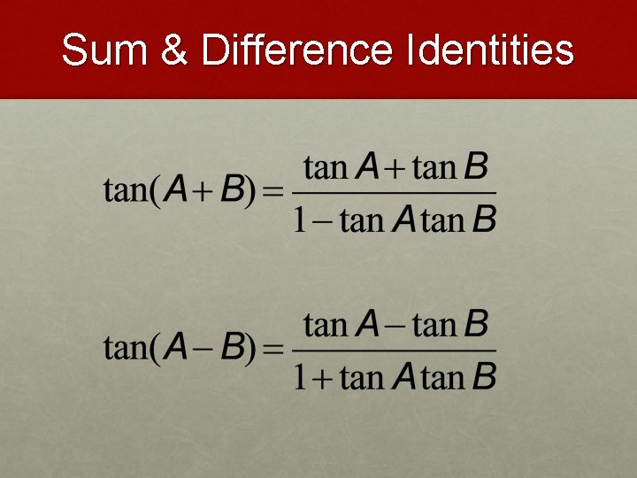 Sum & Difference Identities 