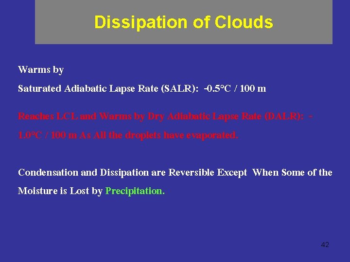 Dissipation of Clouds Warms by Saturated Adiabatic Lapse Rate (SALR): -0. 5°C / 100