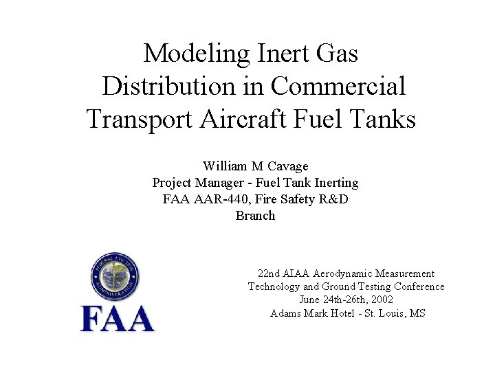 Modeling Inert Gas Distribution in Commercial Transport Aircraft Fuel Tanks William M Cavage Project