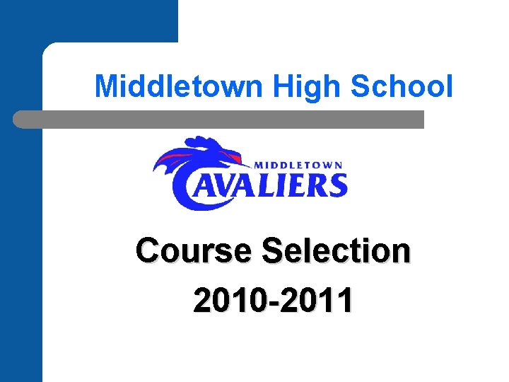 Middletown High School Course Selection 2010 -2011 
