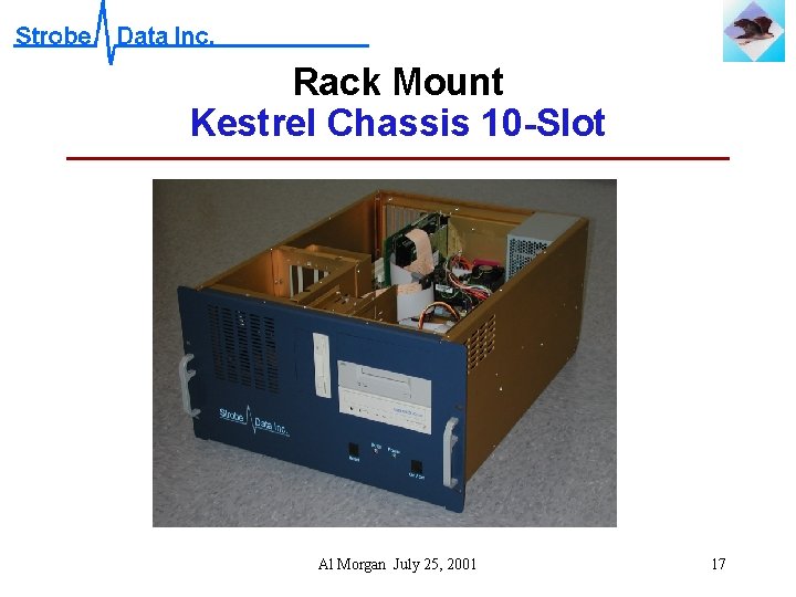 Rack Mount Kestrel Chassis 10 -Slot Al Morgan July 25, 2001 17 