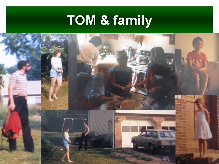 TOM & family 