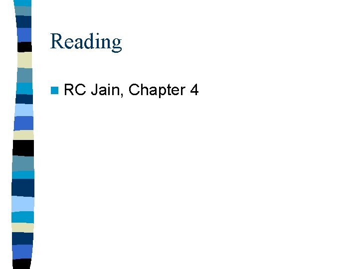 Reading n RC Jain, Chapter 4 