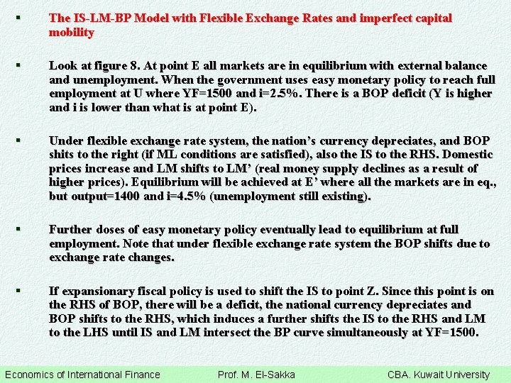 § The IS-LM-BP Model with Flexible Exchange Rates and imperfect capital mobility § Look