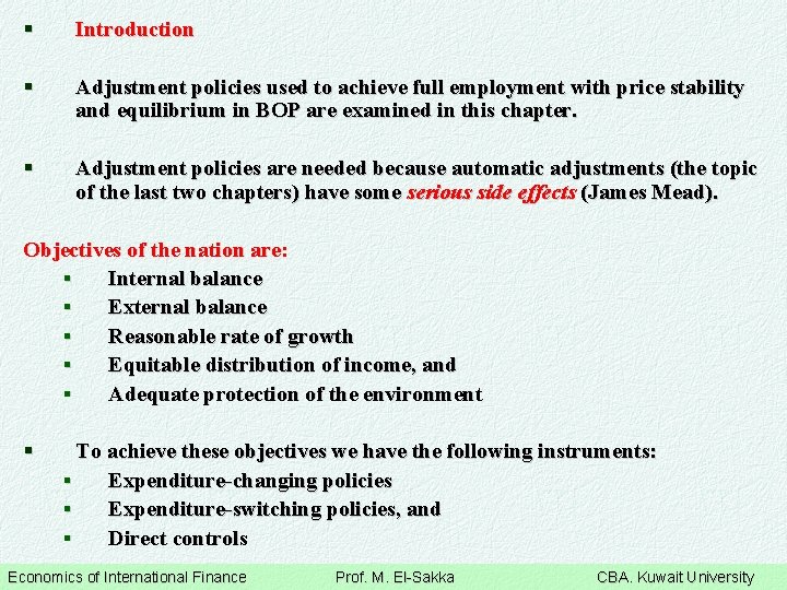 § Introduction § Adjustment policies used to achieve full employment with price stability and