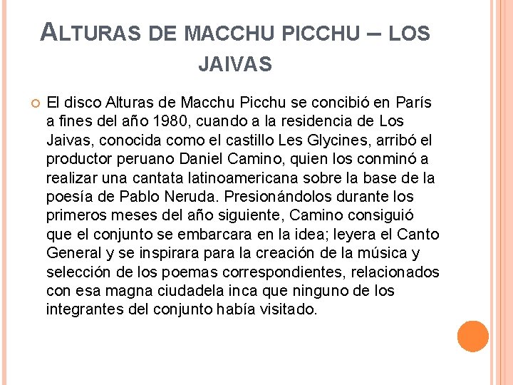 ALTURAS DE MACCHU PICCHU – LOS JAIVAS El disco Alturas de Macchu Picchu se
