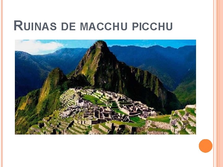 RUINAS DE MACCHU PICCHU 