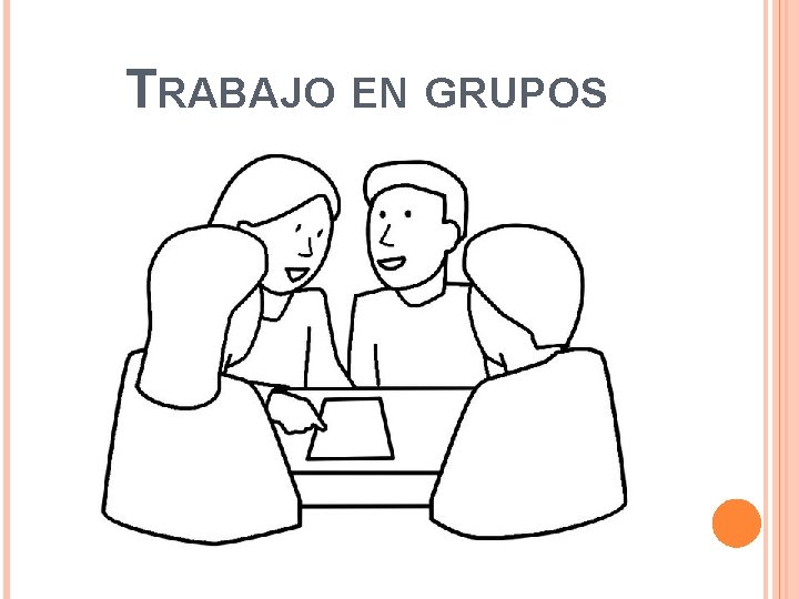 TRABAJO EN GRUPOS 