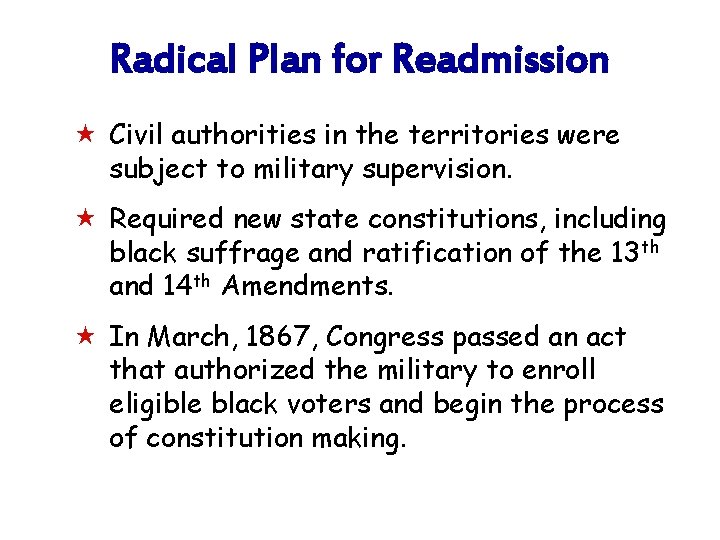 Radical Plan for Readmission « Civil authorities in the territories were subject to military