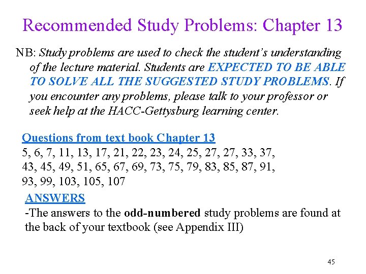 Recommended Study Problems: Chapter 13 NB: Study problems are used to check the student’s