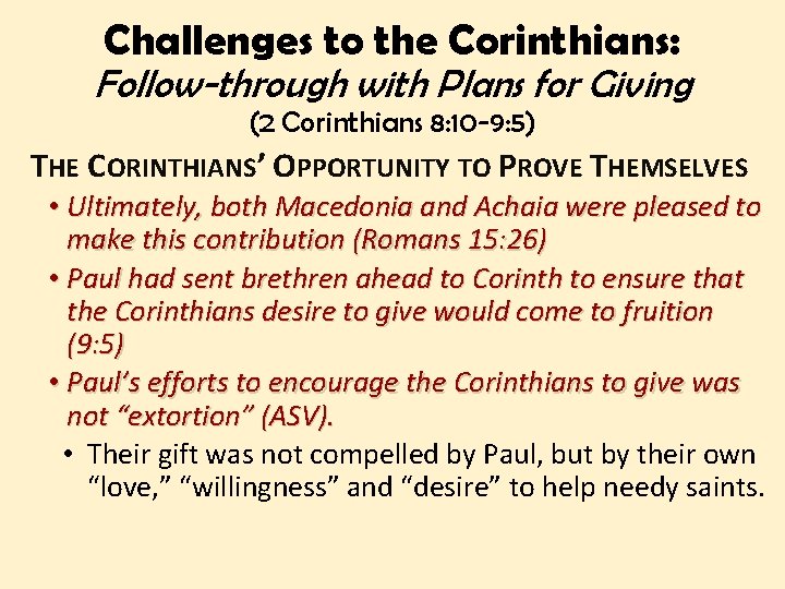 Challenges to the Corinthians: Follow-through with Plans for Giving (2 Corinthians 8: 10 -9: