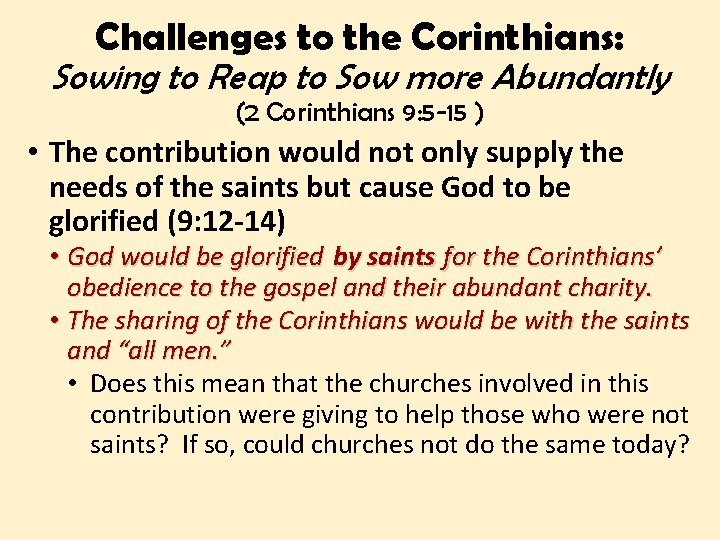 Challenges to the Corinthians: Sowing to Reap to Sow more Abundantly (2 Corinthians 9: