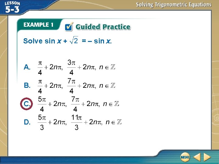 Solve sin x + A. B. C. D. = – sin x. 