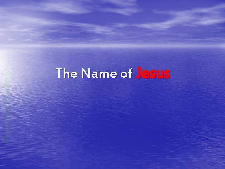 The Name of Jesus 