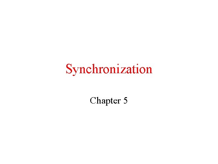 Synchronization Chapter 5 