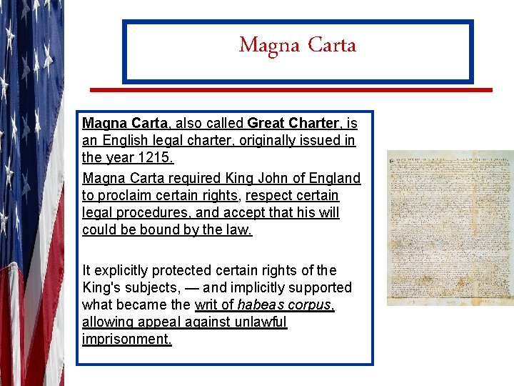 Magna Carta, also called Great Charter, is an English legal charter, originally issued in