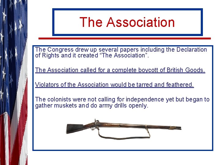 The Association The Congress drew up several papers including the Declaration of Rights and