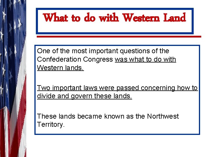 What to do with Western Land One of the most important questions of the