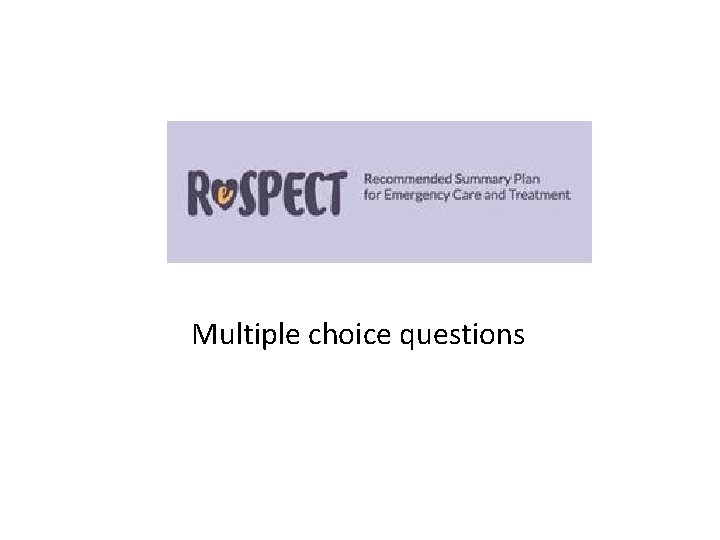 Multiple choice questions 